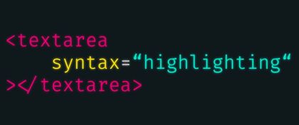 A code snippet reading '<textarea syntax=highlighting></textarea>', marked up in bright colors.